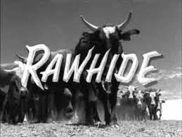 R is for Rawhide